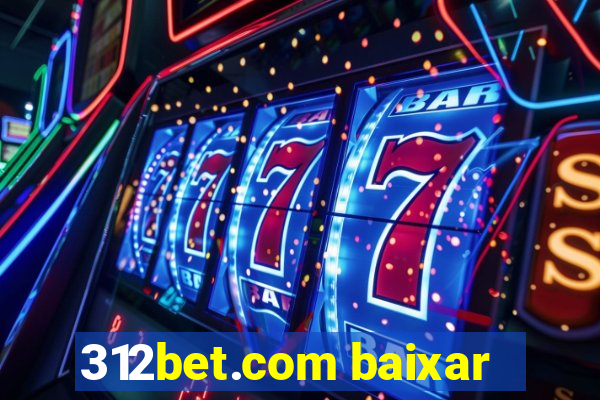 312bet.com baixar